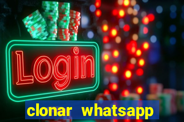 clonar whatsapp normal gratis